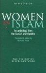 Women In Islam: An Anthology From The Qur'an And Hadiths Women In Islam: An Anthology From The Qur'an And Hadiths