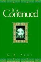 It Is Continued It Is Continued