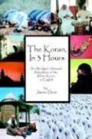 The Koran, In 3 Hours: An Abridged, Unbiased Adaptation Of The Islamic Koran, In English