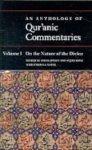 An Anthology Of Qur'anic Commentaries, Volume I: On The Nature Of The Divine An Anthology Of Qur'anic Commentaries, Volume I: On The Nature Of The Divine