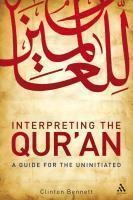 Interpreting The Qur'an: A Guide For The Uninitiated Interpreting The Qur'an: A Guide For The Uninitiated
