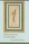 Self And Secrecy In Early Islam Self And Secrecy In Early Islam