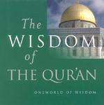 Wisdom Of The Qur'an Wisdom Of The Qur'an