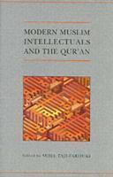 Modern Muslim Intellectuals And The Qur'an Modern Muslim Intellectuals And The Qur'an