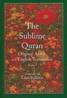 The Sublime Quran, Volume 1: Original Arabic And English Translation The Sublime Quran, Volume 1: Original Arabic And English Translation