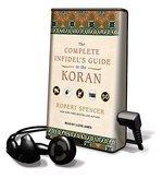 The Complete Infidel's Guide To The Koran [With Earbuds] (Playaway Adult Nonfiction)