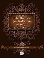 Tafsir Ibn Kathir Juz' 10 (Part 10): Al-Anfal 41 To At-Tauba 92 2nd Edition