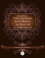 Tafsir Ibn Kathir Juz' 6 (Part 6): An-Nisaa 148 To Al-Ma'idah 81 2nd Edition