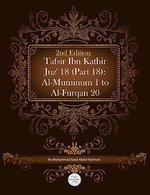Tafsir Ibn Kathir Juz' 18 (Part 18): Al-Muminum 1 To Al-Furqan 20 2nd Edition