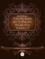 Tafsir Ibn Kathir Juz' 25 (Part 25): Fussilat 47 To Al-Jathiya 37 2nd Edition
