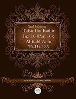 Tafsir Ibn Kathir Juz' 16 (Part 16): Al-Kahf 75 To Ta-Ha 135 2nd Edition