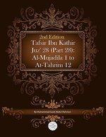 Tafsir Ibn Kathir Juz' 28 (Part 28): Al-Mujadila 1 To At-Tahrim 12 2nd Edition