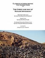 The Creed And Way Of Muslim Orthodoxy