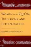 Women In The Qur'an, Traditions, And Interpretation