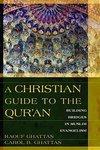 A Christian Guide To The Qur'an: Building Bridges In Muslim Evangelism