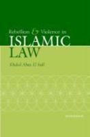 Rebellion And Violence In Islamic Law