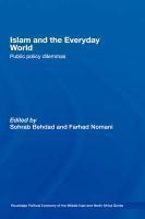 Islam And The Everyday World: Public Policy Dilemmas Islam And The Everyday World: Public Policy Dilemmas