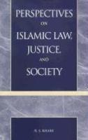 Perspectives On Islamic Law, Justice, And Society Perspectives On Islamic Law, Justice, And Society