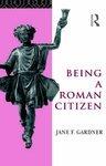 Being A Roman Citizen Being A Roman Citizen