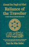 Reliance Of The Traveller: A Classic Manual Of Islamic Sacred Law Reliance Of The Traveller: A Classic Manual Of Islamic Sacred Law
