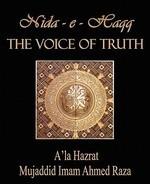 The Voice Of Truth: A'La Hazrat Mujaddid Imam Ahmed Raza