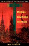 Muslims: Why Sharia Law Muslims: Why Sharia Law