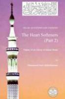 Islam: Questions And Answers - The Heart Softeners (Part 2) Islam: Questions And Answers - The Heart Softeners (Part 2)