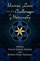 Islamic Law And The Challenges Of Modernity Islamic Law And The Challenges Of Modernity