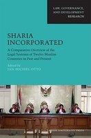 Sharia Incorporated: A Comparative Overview Of The Legal Systems Of Twelve Muslim Countries In Past And Present