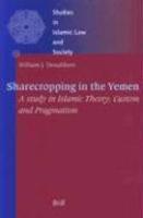 Sharecropping In The Yemen: A Study In Islamic Theory, Custom And Pragmatism Sharecropping In The Yemen: A Study In Islamic Theory, Custom And Pragmatism