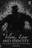 Islam, Law And Identity Islam, Law And Identity