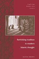 Rethinking Tradition In Modern Islamic Thought Rethinking Tradition In Modern Islamic Thought