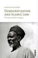 Democratization And Islamic Law Democratization And Islamic Law Democratization And Islamic Law: The Sharia Conflict In Nigeria The Sharia Conflict In Democratization And Islamic Law Democratization And Islamic Law Democratization And Islamic Law: The Sharia Conflict In Nigeria The Sharia Conflict In