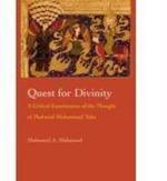 Quest For Divinity: A Critical Examination Of The Thought Of Mahmud Muhammad Taha Quest For Divinity: A Critical Examination Of The Thought Of Mahmud Muhammad Taha