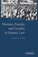 Women, Family, And Gender In Islamic Law Women, Family, And Gender In Islamic Law