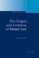 The Origins And Evolution Of Islamic Law The Origins And Evolution Of Islamic Law