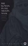 Woman In The Muslin Mask Woman In The Muslin Mask