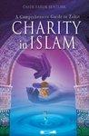 Charity In Islam: A Comprehensive Guide To Zakat Charity In Islam: A Comprehensive Guide To Zakat