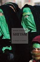 Shi'ism: A Religion Of Protest Shi'ism: A Religion Of Protest