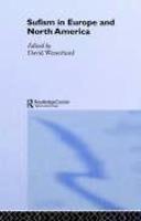 Sufism In Europe And North America Sufism In Europe And North America
