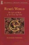 Rumi's World: The Life And Works Of The Greatest Sufi Poet Rumi's World: The Life And Works Of The Greatest Sufi Poet
