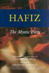 Hafiz: The Mystic Poets Hafiz: The Mystic Poets