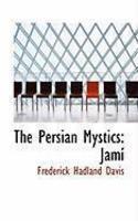 The Persian Mystics: J M The Persian Mystics: J M