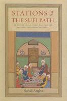 Stations Of The Sufi Path: The 'One Hundred Fields' (Sad Maydan) Of Abdullah Ansari Of Herat Stations Of The Sufi Path: The 'One Hundred Fields' (Sad Maydan) Of Abdullah Ansari Of Herat
