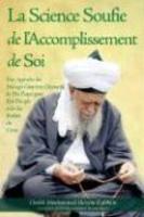 La Science Soufie De L'Accomplissement De Soi La Science Soufie De L'Accomplissement De Soi