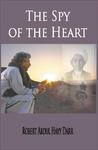 The Spy Of The Heart The Spy Of The Heart