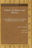 Sufism: Its Saints And Shrines Sufism: Its Saints And Shrines