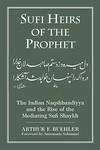 Sufi Heirs Of The Prophet Sufi Heirs Of The Prophet