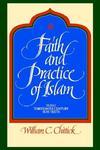 Faith And Practice Islam: Three Thirteenth-Century Sufi Texts Faith And Practice Islam: Three Thirteenth-Century Sufi Texts
