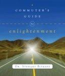A Commuter's Guide To Enlightenment A Commuter's Guide To Enlightenment